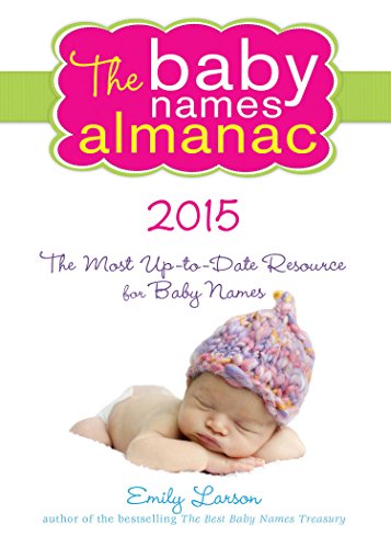 Beispielbild fr The Baby Names Almanac 2015 zum Verkauf von Better World Books