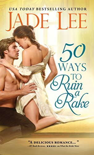 Beispielbild fr 50 Ways to Ruin a Rake (Rakes and Rogues) zum Verkauf von Wonder Book