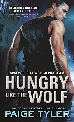 Beispielbild fr Hungry Like the Wolf (SWAT, 1) zum Verkauf von BooksRun