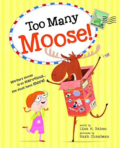 Stock image for Too Many Moose! for sale by SecondSale