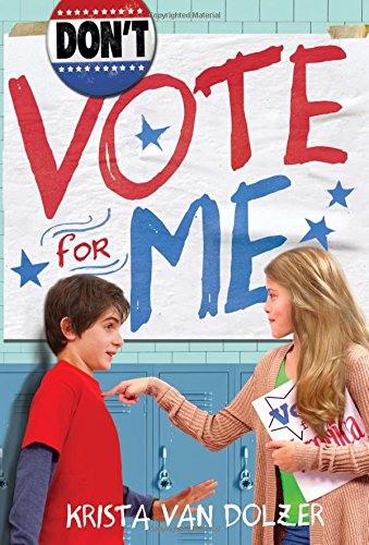 Stock image for Don't Vote for Me for sale by Better World Books