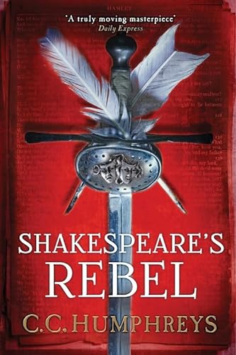 Imagen de archivo de Shakespeare's Rebel: A Novel a la venta por SecondSale