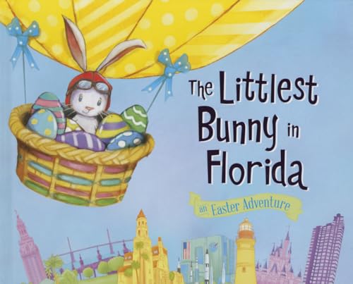 Stock image for The Littlest Bunny in Florida: An Easter Adventure for sale by SecondSale