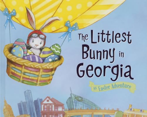 Beispielbild fr The Littlest Bunny in Georgia: An Easter Adventure zum Verkauf von Wonder Book