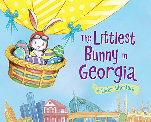 9781492610724: The Littlest Bunny in Georgia: An Easter Adventure