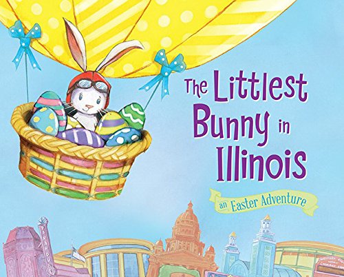 Beispielbild fr The Littlest Bunny in Illinois: An Easter Adventure zum Verkauf von WorldofBooks
