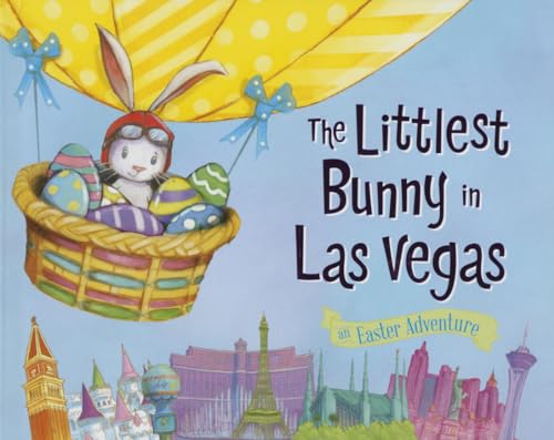 Stock image for The Littlest Bunny in Las Vegas: An Easter Adventure for sale by Hawking Books