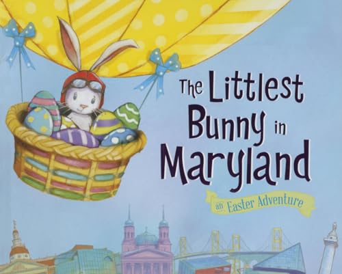Beispielbild fr The Littlest Bunny in Maryland: An Easter Adventure zum Verkauf von Wonder Book