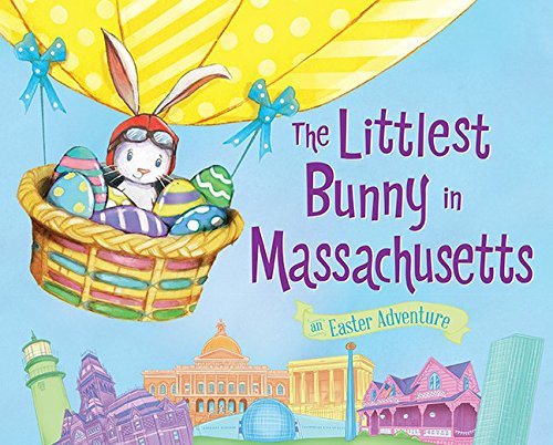9781492611141: The Littlest Bunny in Massachusetts: An Easter Adventure