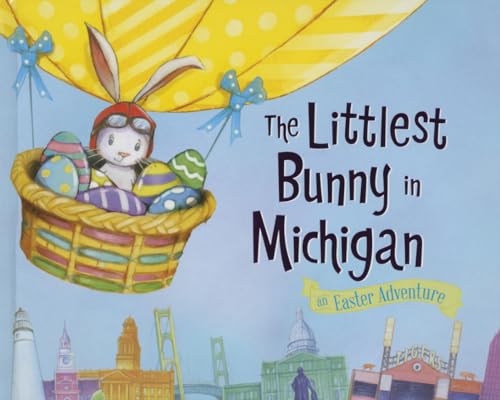 Beispielbild fr The Littlest Bunny in Michigan : An Easter Adventure zum Verkauf von Better World Books