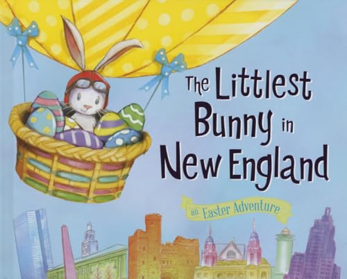 Stock image for The Littlest Bunny in New England: An Easter Adventure for sale by More Than Words