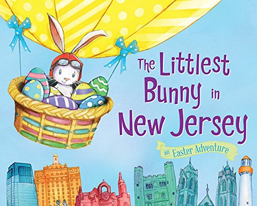 9781492611448: The Littlest Bunny in New Jersey: An Easter Adventure