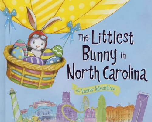 Stock image for The Littlest Bunny in North Carolina: An Easter Adventure for sale by SecondSale