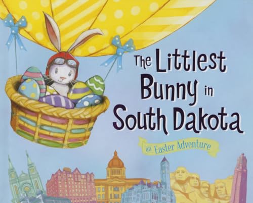 Stock image for The Littlest Bunny in South Dakota: An Easter Adventure for sale by Goodwill of Colorado