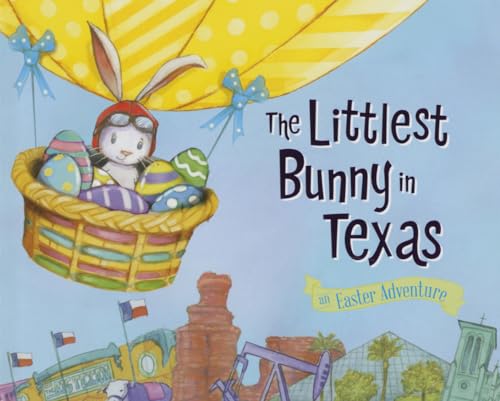 9781492612100: The Littlest Bunny in Texas: An Easter Adventure