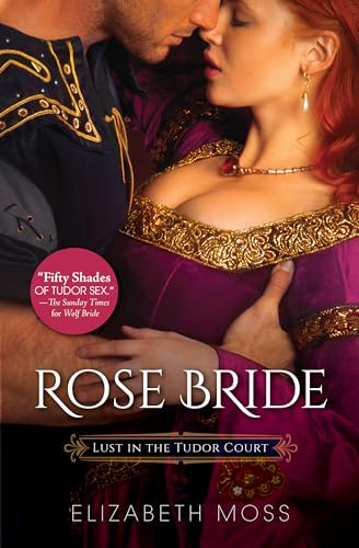 Stock image for Rose Bride (Lust in the Tudor Court, 3) for sale by SecondSale