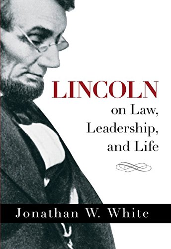 9781492613985: Lincoln on Law, Leadership, and Life