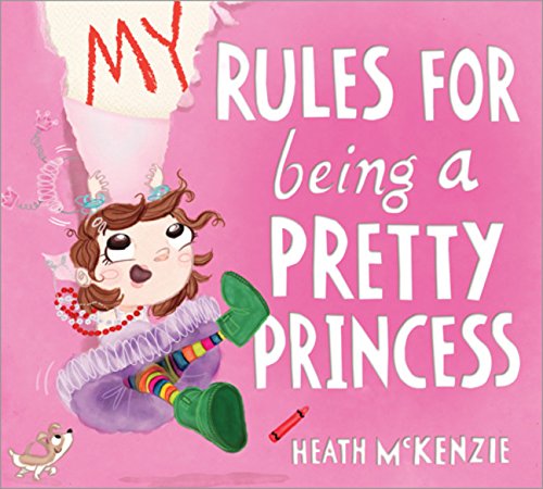 Stock image for My Rules for Being a Pretty Princess for sale by SecondSale