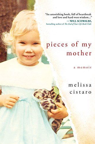 Stock image for Pieces of My Mother: A Memoir for sale by Gulf Coast Books