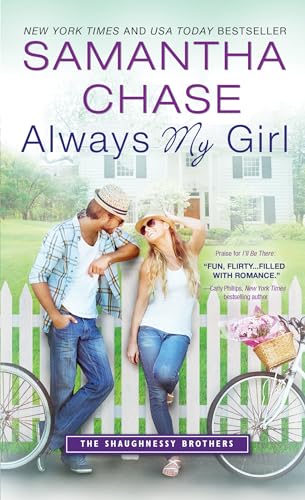 Stock image for Always My Girl: A Best Friends to Lovers Contemporary Romance (The Shaughnessy Brothers) (The Shaughnessy Brothers, 3) for sale by R Bookmark