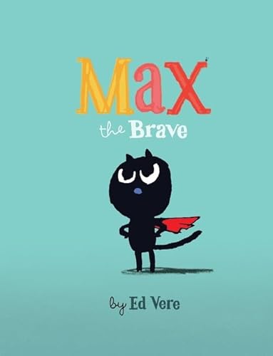 Beispielbild fr Max the Brave zum Verkauf von Better World Books