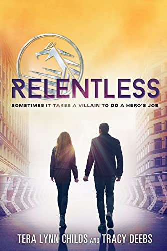 Stock image for Relentless (The Hero Agenda, 2) for sale by Your Online Bookstore