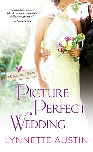Beispielbild fr Picture Perfect Wedding: a charming southern romance of second chances (Magnolia Brides, 3) zum Verkauf von Wonder Book