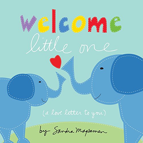 9781492619307: Welcome Little One: Shower Your Little One with Love with this Special Board Book for Newborns (elephant books, baby gifts to send new parents)