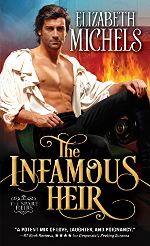 Imagen de archivo de The Infamous Heir: A Scoundrel, a Lady, and a Delicious Regency Romance (Spare Heirs, 1) a la venta por SecondSale