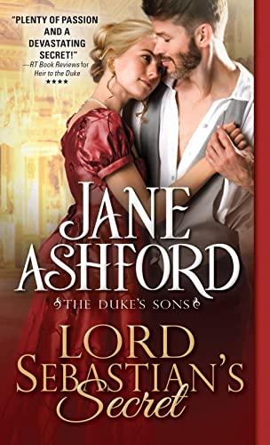 9781492621621: Lord Sebastian's Secret: A Sparkling Regency Romance Filled with Secrets