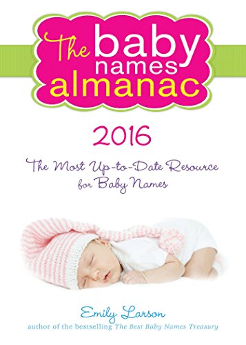 Beispielbild fr The Baby Names Almanac 2016 zum Verkauf von Better World Books