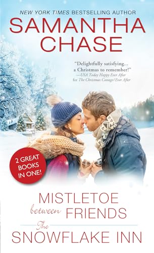 Stock image for Mistletoe Between Friends / The Snowflake Inn for sale by Wonder Book