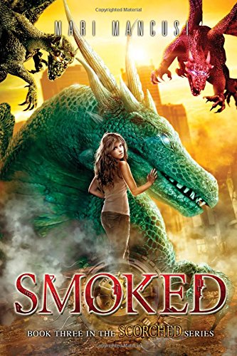 9781492623137: Smoked (Scorched, 3)