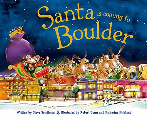 Beispielbild fr Santa Is Coming to Boulder zum Verkauf von Better World Books: West