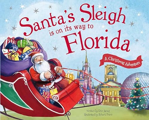 Imagen de archivo de Santa's Sleigh Is on Its Way to Florida : A Christmas Adventure a la venta por Better World Books