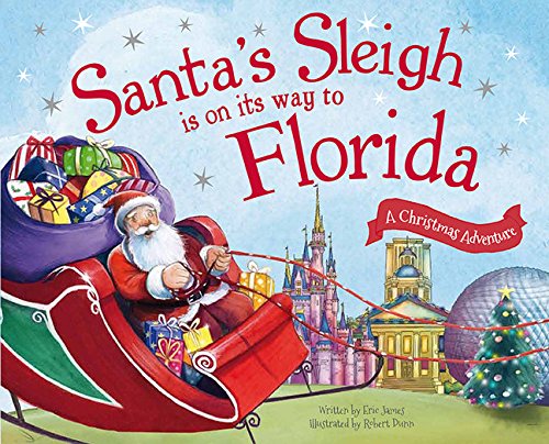 Stock image for Santa's Sleigh Is on Its Way to Florida: A Christmas Adventure for sale by Gulf Coast Books