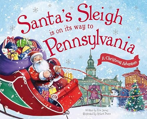 Beispielbild fr Santa's Sleigh Is on Its Way to Pennsylvania: A Christmas Adventure zum Verkauf von Once Upon A Time Books