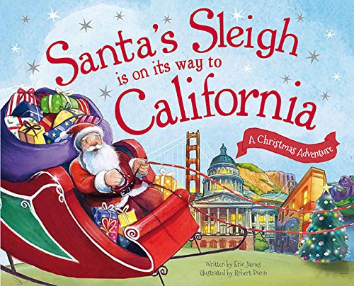 Beispielbild fr Santa's Sleigh Is on Its Way to California: A Christmas Adventure zum Verkauf von Your Online Bookstore