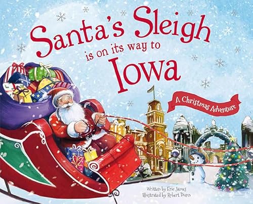 Stock image for Santas Sleigh Is on Its Way to Iowa: A Christmas Adventure for sale by Goodwill of Colorado