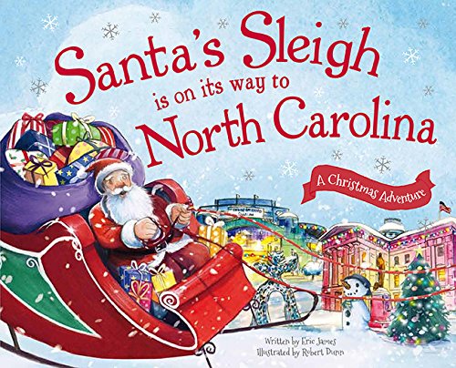 Stock image for Santa's Sleigh Is on Its Way to North Carolina: A Christmas Adventure for sale by SecondSale