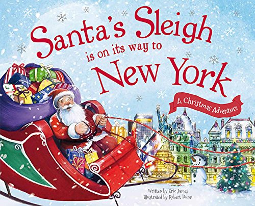 Stock image for Santa's Sleigh Is on Its Way to New York: A Christmas Adventure for sale by SecondSale