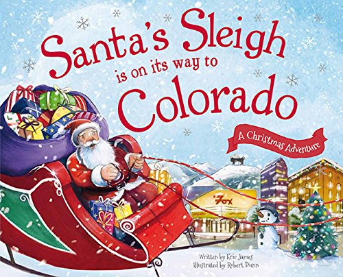 Beispielbild fr Santa's Sleigh Is on Its Way to Colorado: A Christmas Adventure zum Verkauf von Jenson Books Inc