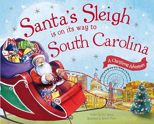 Imagen de archivo de Santas Sleigh Is on Its Way to South Carolina: A Christmas Adventure a la venta por Goodwill