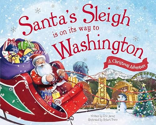 Stock image for Santa's Sleigh Is on Its Way to Washington : A Christmas Adventure for sale by Better World Books