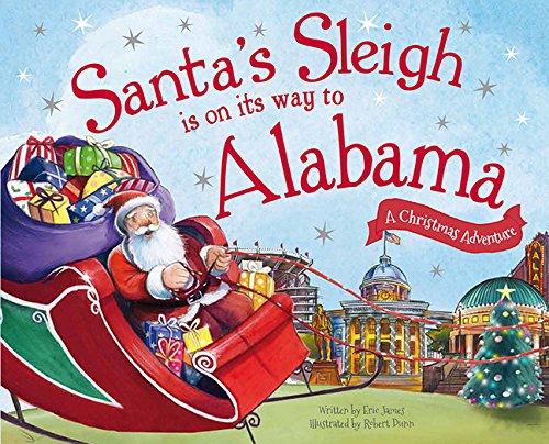 Stock image for Santa's Sleigh Is on Its Way to Alabama: A Christmas Adventure for sale by ThriftBooks-Atlanta