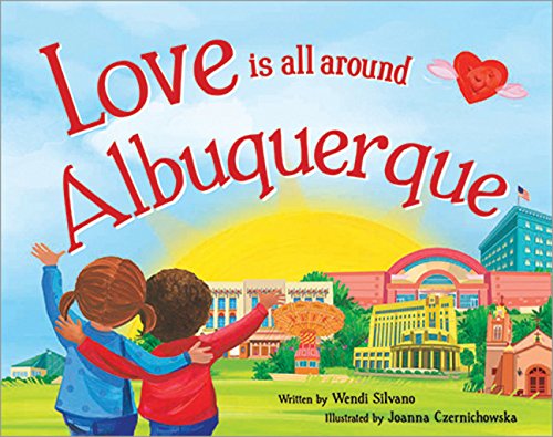 Beispielbild fr Love Is All Around Albuquerque zum Verkauf von Wonder Book