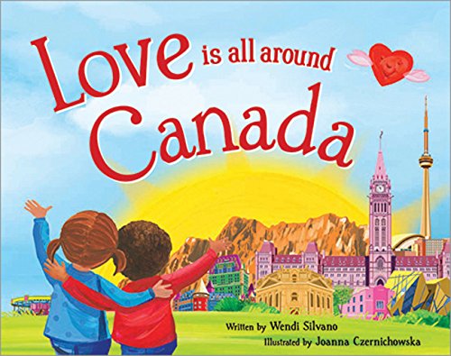Beispielbild fr Love Is All Around Canada zum Verkauf von Irish Booksellers