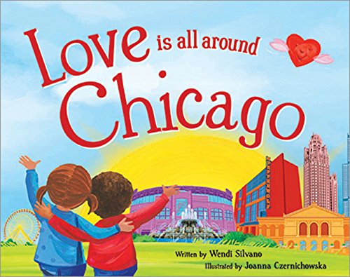 Beispielbild fr Love Is All Around Chicago zum Verkauf von WorldofBooks