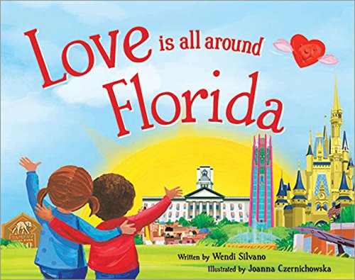 Beispielbild fr Love Is All Around Florida zum Verkauf von SecondSale