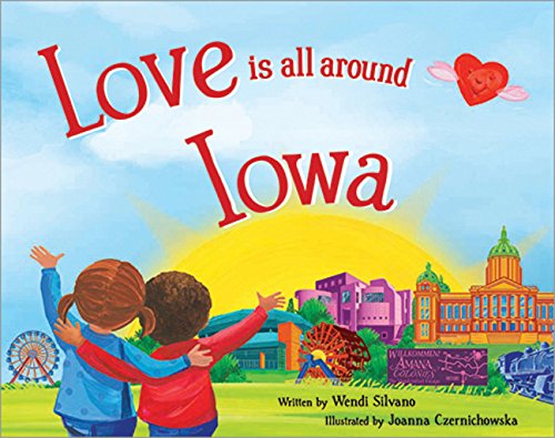 Beispielbild fr Love Is All Around Iowa zum Verkauf von HPB-Ruby